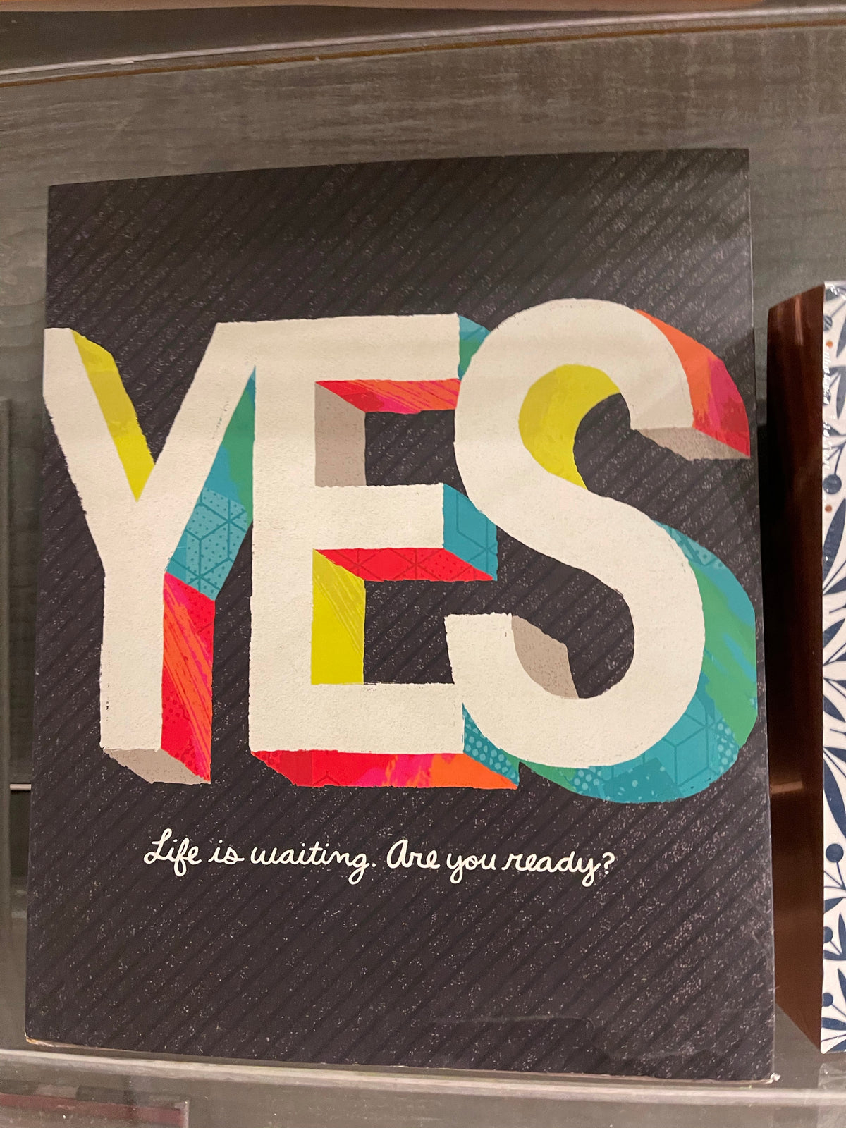 Yes - Life is Waiting Are You Ready Book